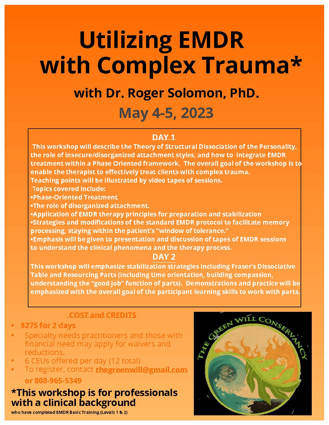 Utilizing EMDR with Complex TraumaDr. Roger Solomon, PhD. / Co-Sponsored by the Green Will Conservancy